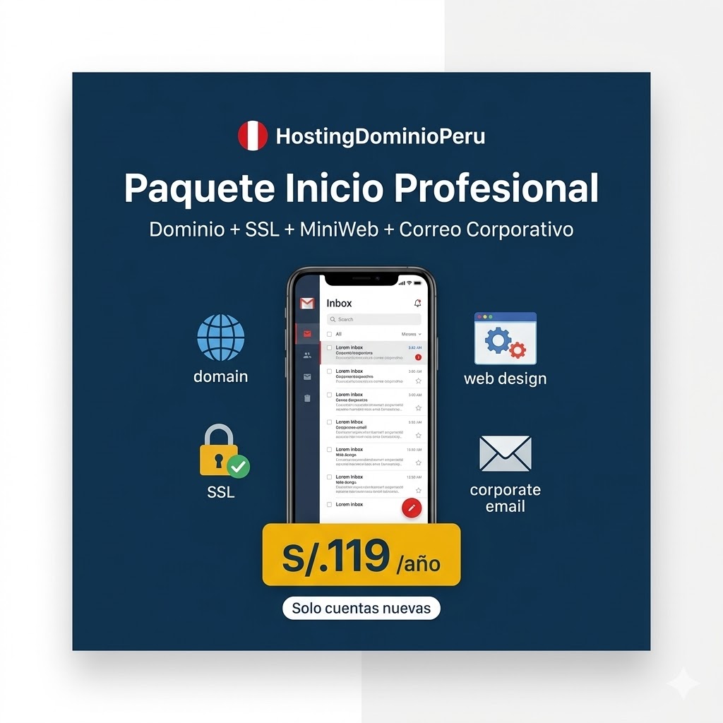 Tu Primera Web HostingDominioPeru - Hosting SSD + Dominio + SSL + Correo Corporativo desde S/.119 en Perú